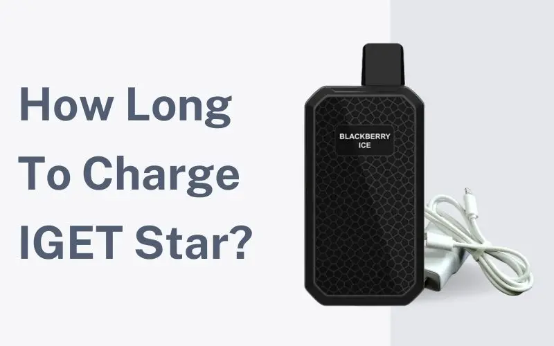How Long To Charge IGET Star
