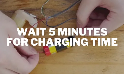 Wait 5 Minutes For Charging Time